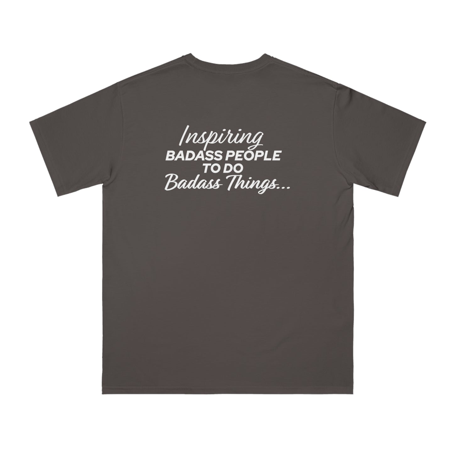 Organic Unisex Inspiring T-Shirt (Back)