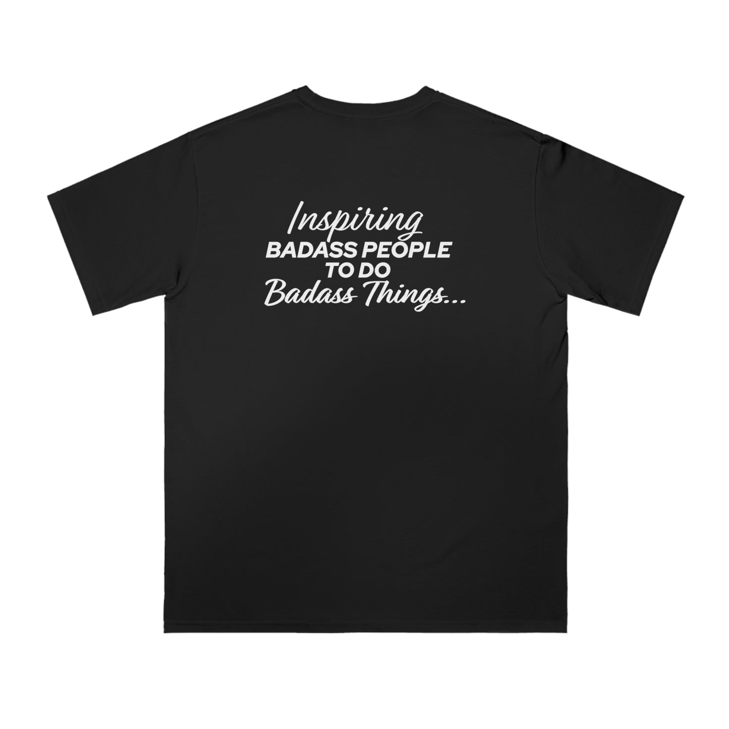 Organic Unisex Inspiring T-Shirt (Back)